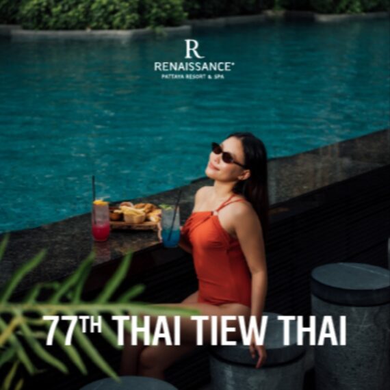 Thai Tiew Thai #77 - Renaissance Pattaya Resort & Spa