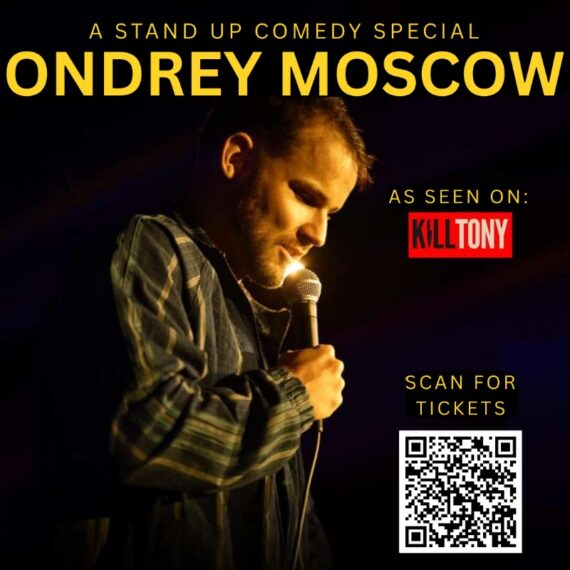 KILL TONY'S ONDREY MOSCOW: A STAND-UP COMEDY SPECIAL