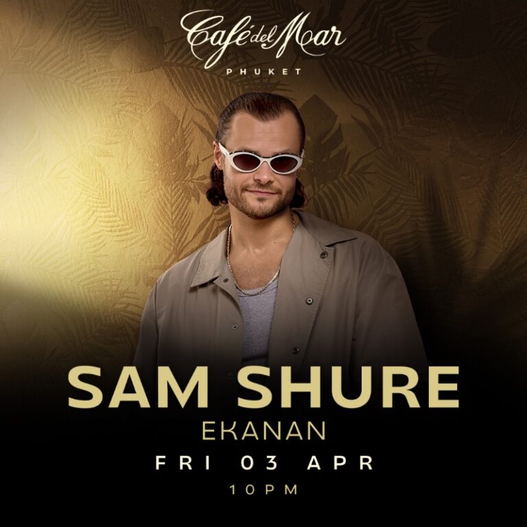 SAM SHURE @Café del Mar Phuket | 03.04.26