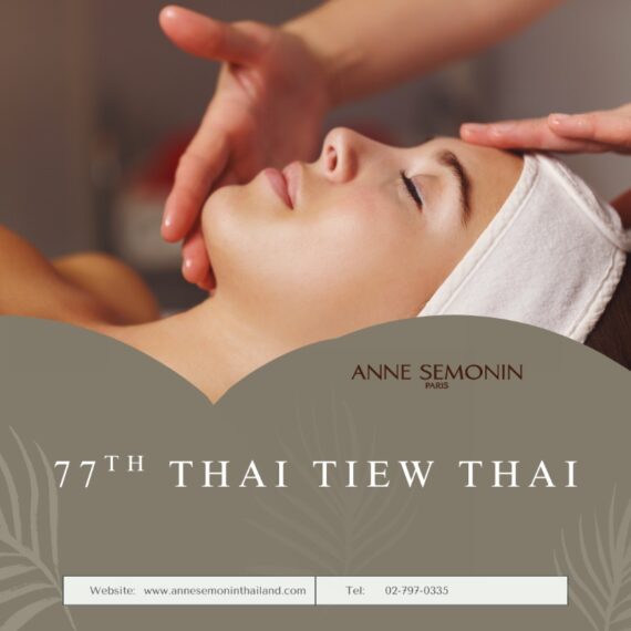77th Thai Tiew Thai l ANNE SEMONIN SPA