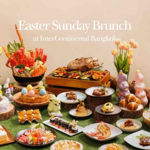 Easter Sunday Brunch Buffet feasts at InterContinental Bangkok