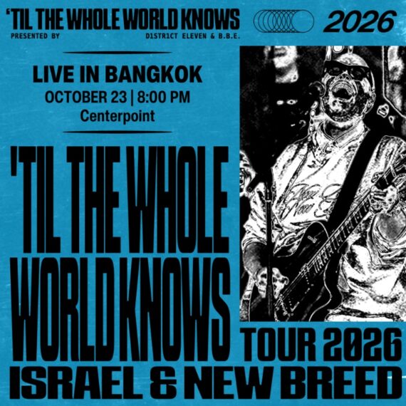 Israel & New Breed ['TIL THE WHOLE WORLD KNOWS TOUR 2026] - Live in Bangkok
