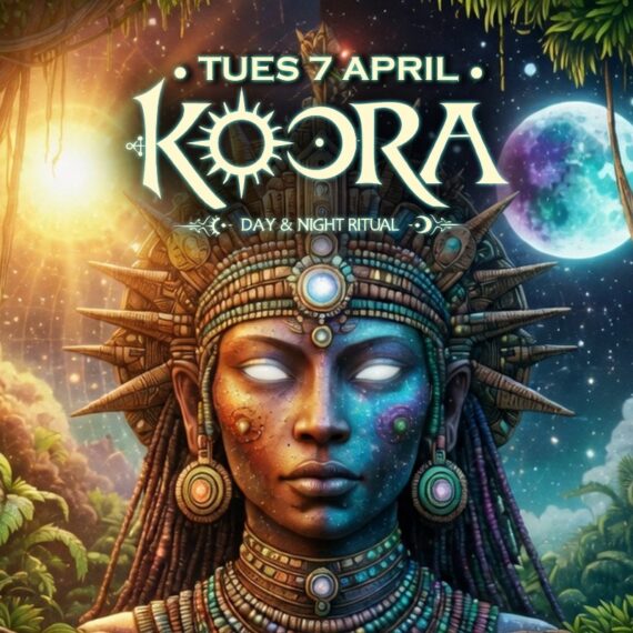 KOORA - DAY & NIGHT RITUAL - TUES 7 APRIL