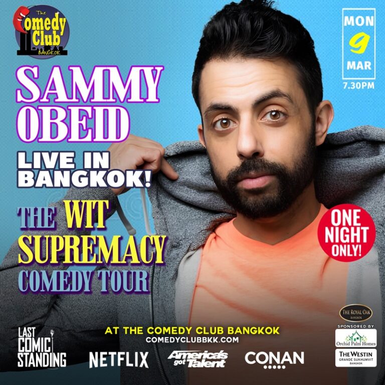 SAMMY OBEID 'The Wit Supremacy Comedy Tour' (Netflix, Conan) - Live in Bangkok!