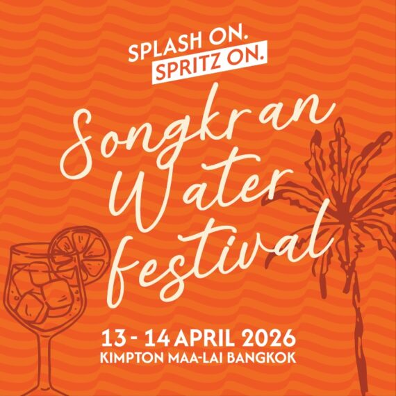 SONGKRAN WATER FESTIVAL | KIMPTON MAA-LAI BANGKOK