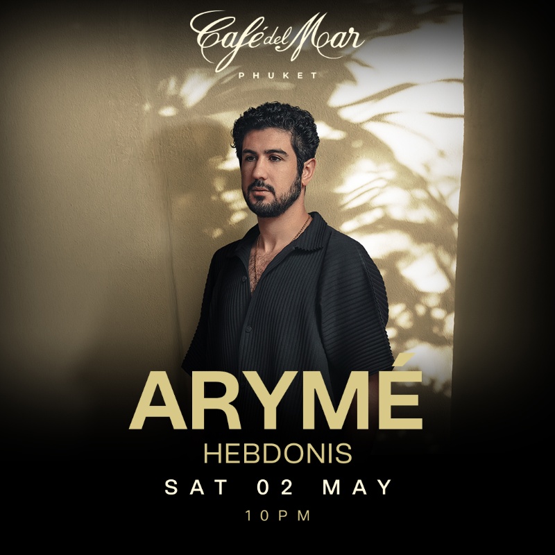 ARYMÉ @Café del Mar Phuket | 02.05.26
