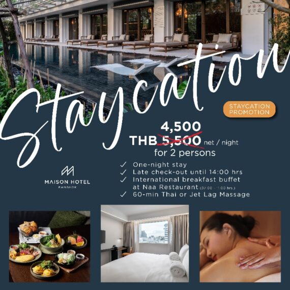 Exclusive Staycation Experience at Maison Hotel Bangkok