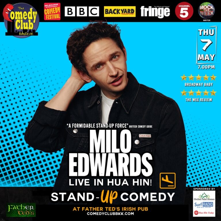 Stand-Up Comedy - MILO EDWARDS (BBC, Edinburgh Fringe) - Live in Hua Hin!