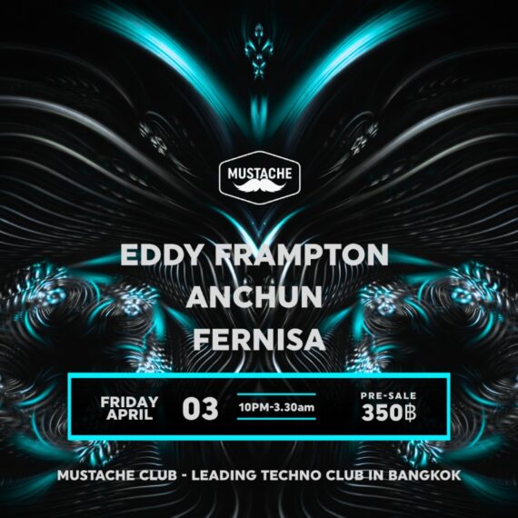 EDDY FRAMPTON • ANCHUN • FERNISA — FRIDAY TECHNO SESSION