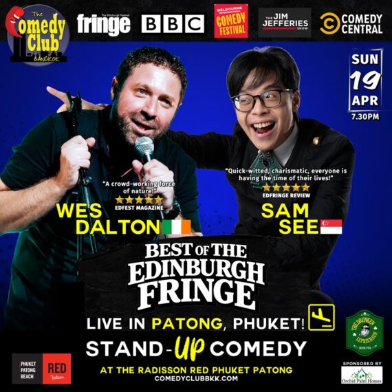 BEST OF THE EDINBURGH FRINGE: Stand-Up Comedy - WES DALTON & SAM SEE - Live in Patong, Phuket!