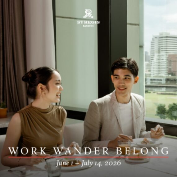 Work Wonder Belong - The St. Regis Bangkok