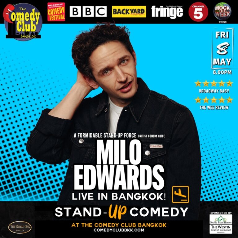 Stand-Up Comedy - MILO EDWARDS (BBC, Edinburgh Fringe) - Live in Bangkok!