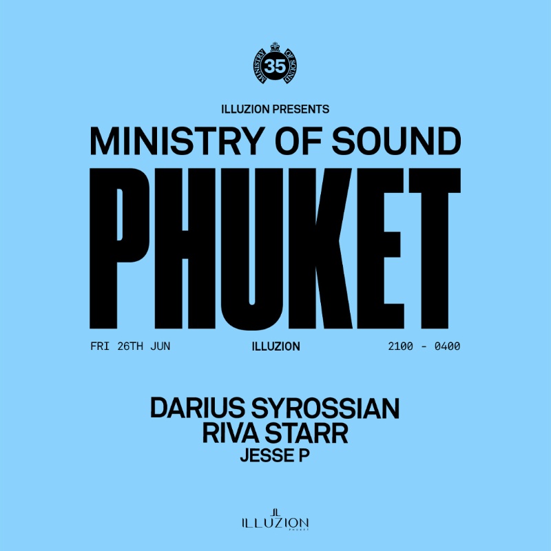 MINISTRY OF SOUND @ ILLUZION PHUKET | FRI 26 JUN