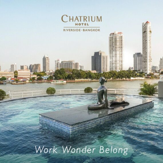 Work Wonder Belong - Chatrium Hotel Riverside Bangkok