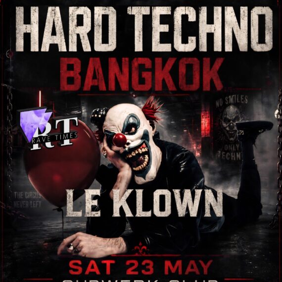 Hard Techno with: LE KLOWN !! (first time in Thailand) | SUBWERK Club , by Rave Times