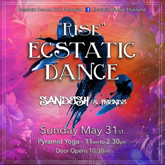 Rise ECSTATIC DANCE @ Pyramid with SANDESH & Friends May 31st