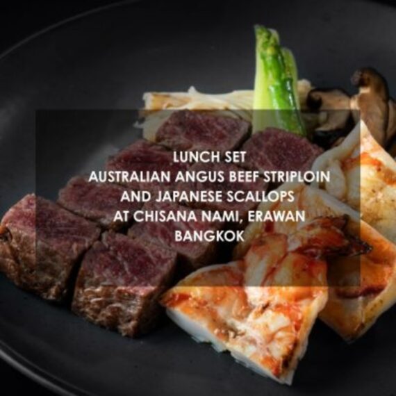 Lunch Set Australian angus beef striploin (75g) and Japanese scallops (2 pcs)