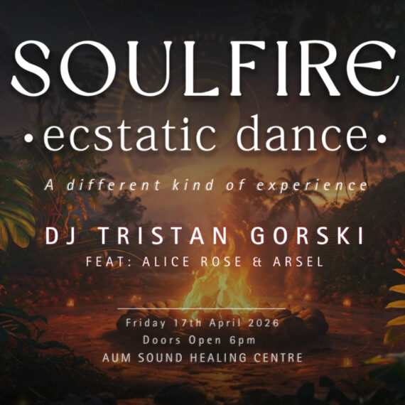' SOULFIRE ' Ecstatic Dance - 3 July - DJ Tristan Gorski & Friends
