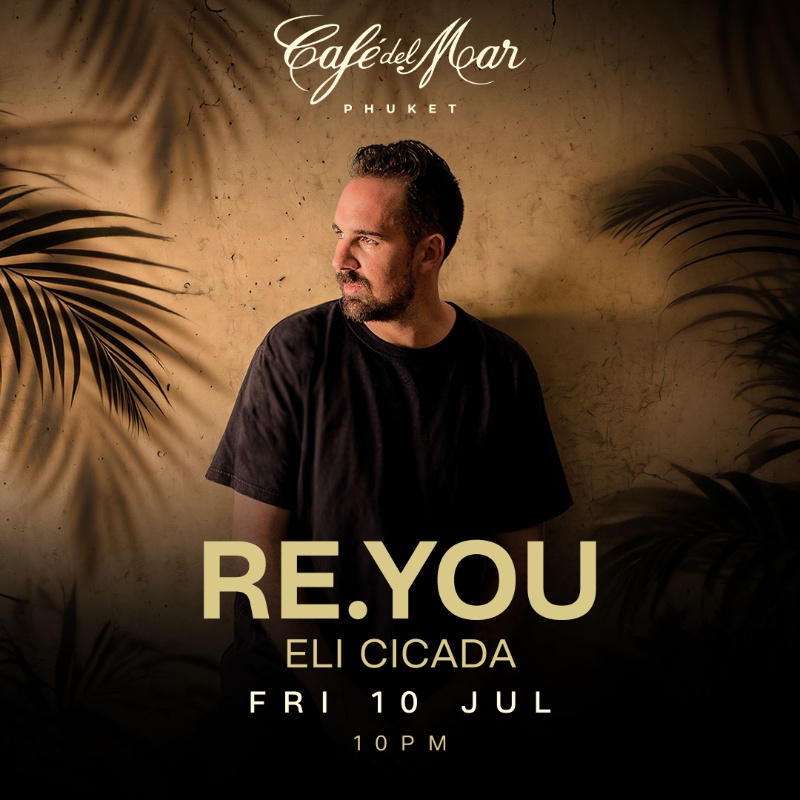 RE.YOU @Café del Mar Phuket | 10.07.26