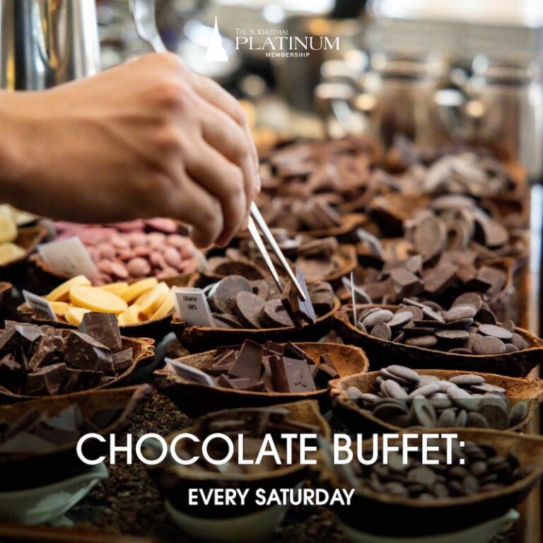 LOBBY SALONS CHOCOLATE BUFFET - THB 1,500 net  | THE SUKHOTHAI BANGKOK