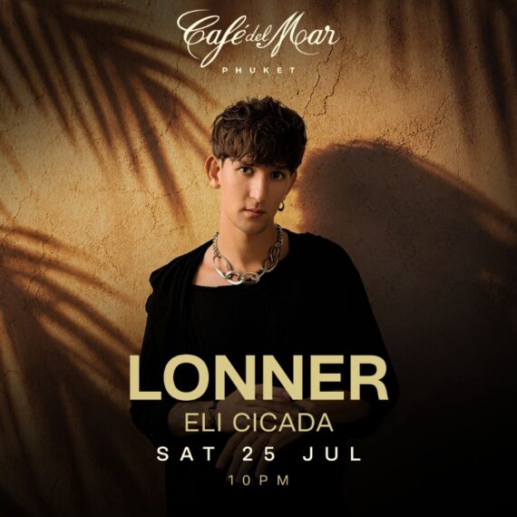LONNER @Café del Mar Phuket | 25.07.26