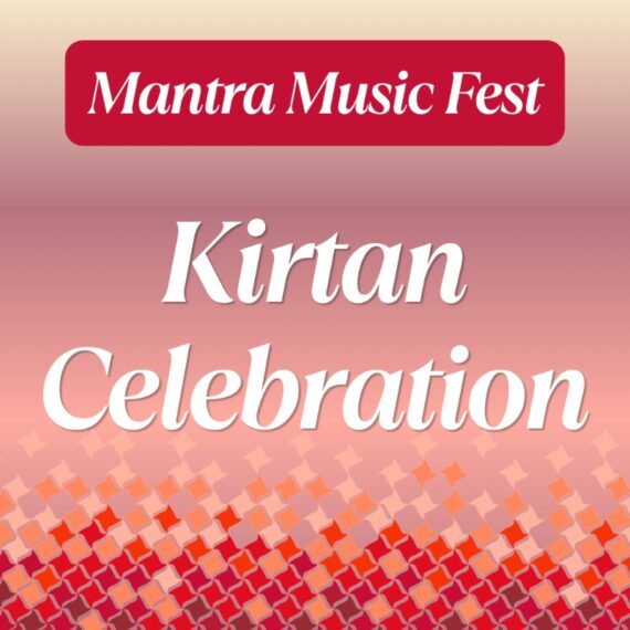 Mantra Music Fest | Kirtan Celebration
