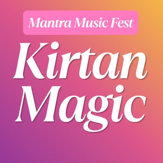 Mantra Music Fest | Kirtan Magic