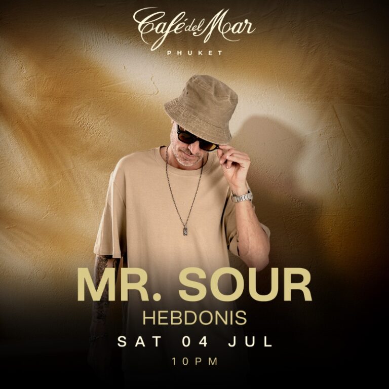 MR. SOUR @Café del Mar Phuket | 04.07.26