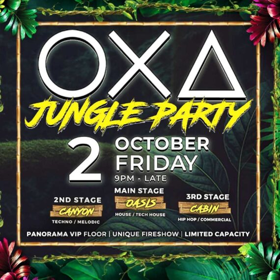 OXA - Jungle Party - with 3 Stages [02.10.26]
