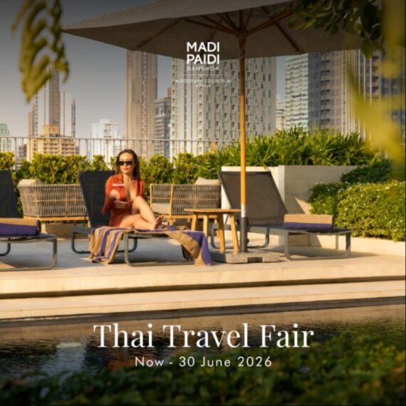 Thai Travel Fair June 2026 Madi Paidi Bangkok, Autograph Collection