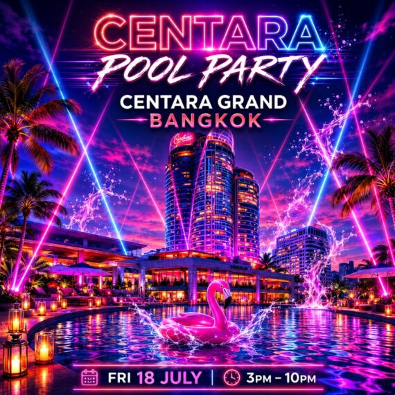 CENTARA POOL PARTY | 18 JULY 2026