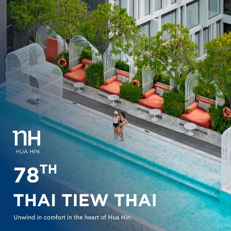 NH Hua Hin | เอ็นเอช หัวหิน - 78th Thai Tiew Thai