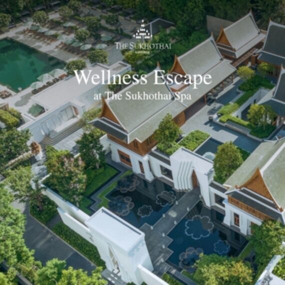 WELLNESS ESCAPE | THE SUKHOTHAI BANGKOK