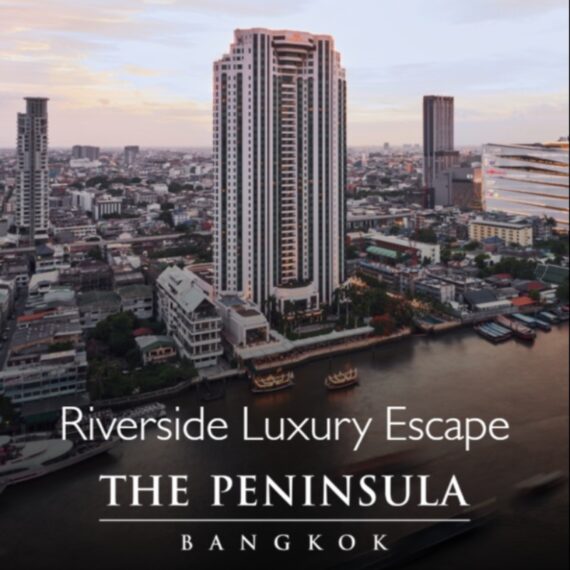 The Peninsula Bangkok | Riverside Luxury Escape