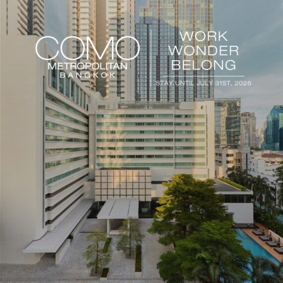 Work Wonder Belong | COMO Metropolitan Bangkok