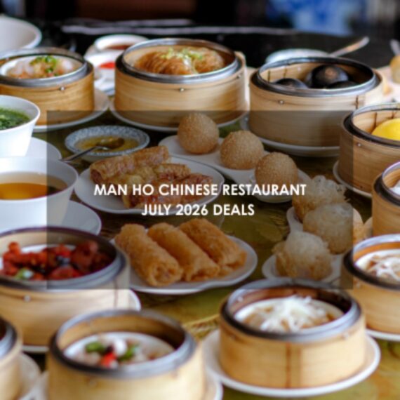 Man Ho Chinese Restaurant July Deals 2026