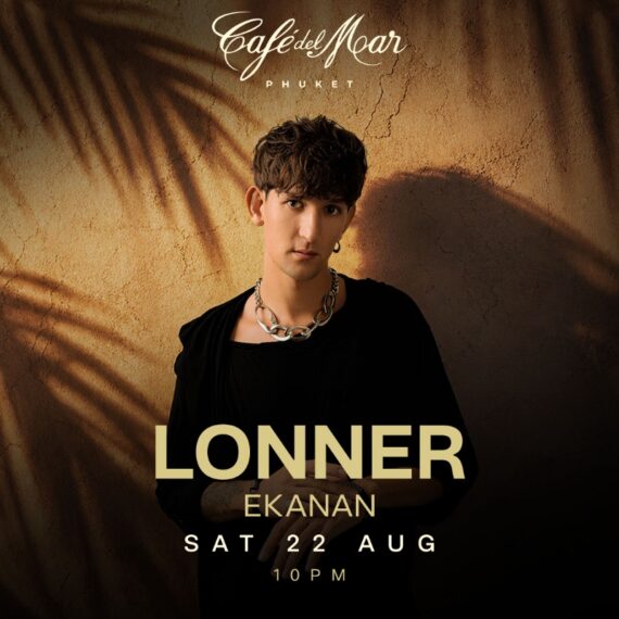 LONNER @Café del Mar Phuket | 22.08.26