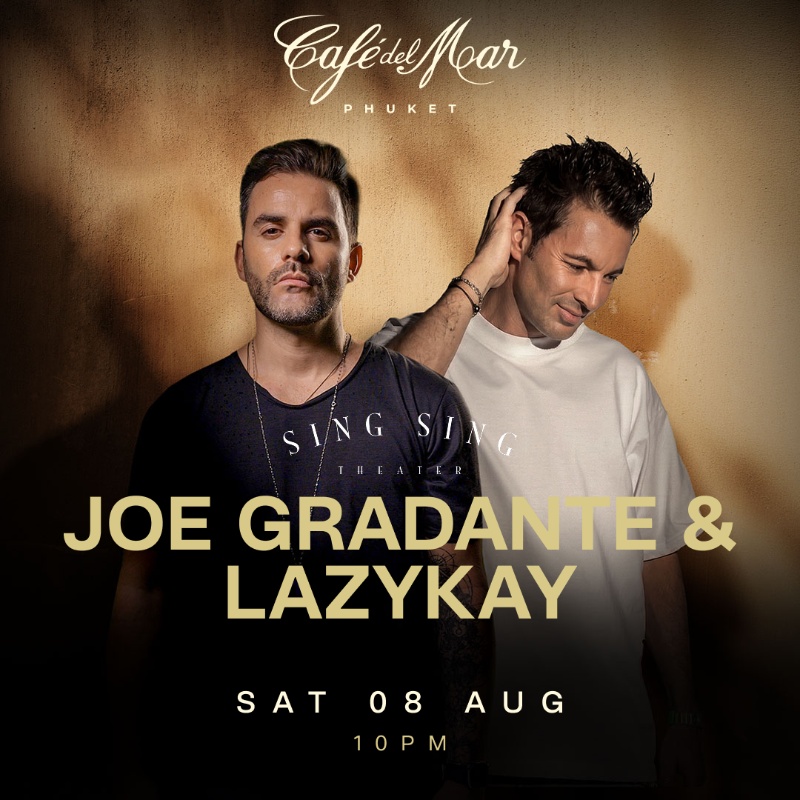 JOE GRADANTE & LAZYKAY @Café del Mar Phuket | 08.08.26