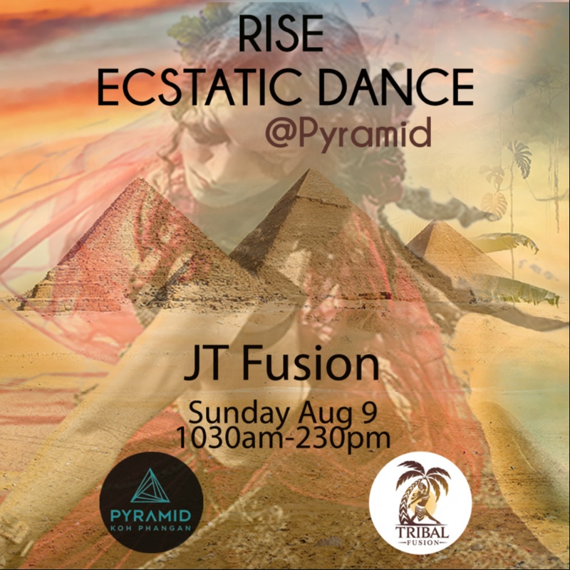 RISE ECSTATIC DANCE @ Pyramid - Aug9