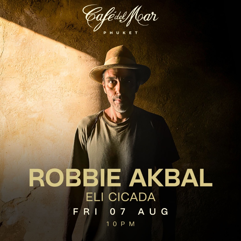 ROBBIE AKBAL @Café del Mar Phuket | 07.08.26