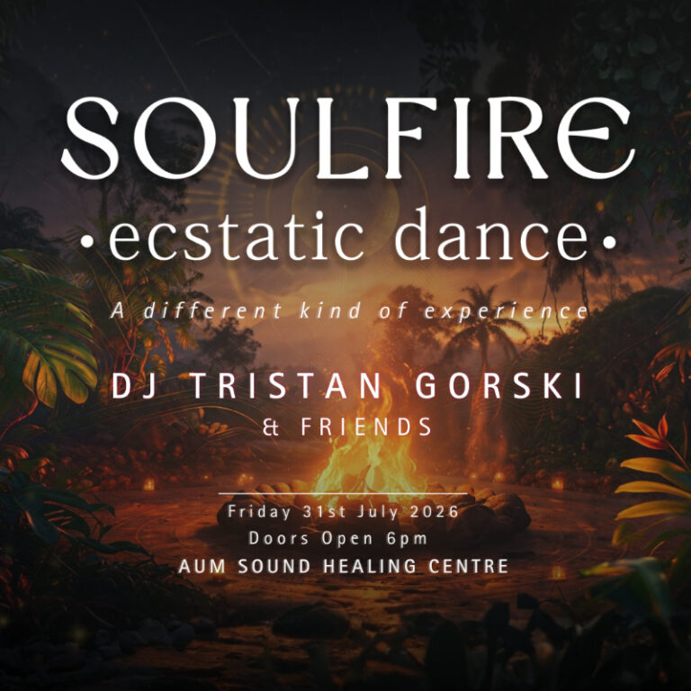 ' SOULFIRE ' Ecstatic Dance - 31 July - DJ Tristan Gorski & Friends