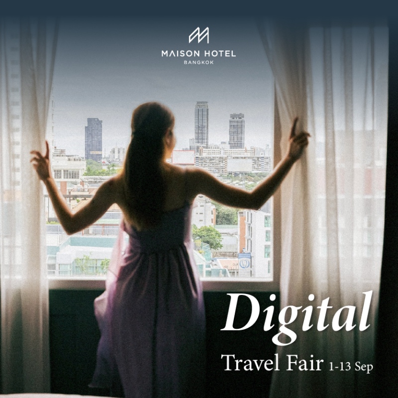 Maison Hotel Bangkok I Digital Travel Fair 2026