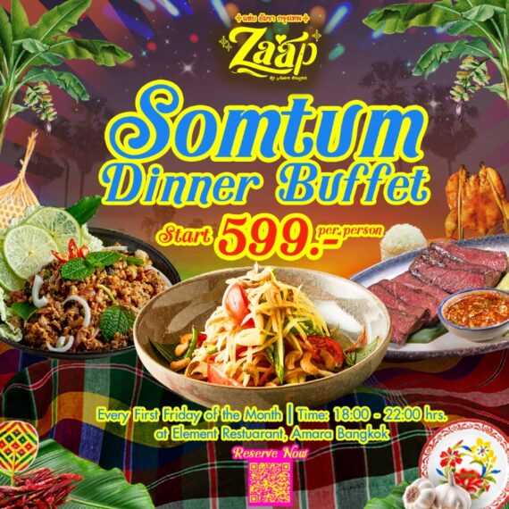Zaap!! By Amara Bangkok: Somtum Dinner Buffet