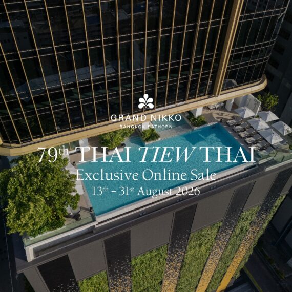 79th Thai Tiew Thai | Grand Nikko Bangkok Sathorn