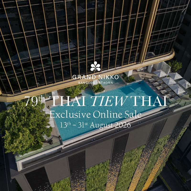 79th Thai Tiew Thai | Grand Nikko Bangkok Sathorn