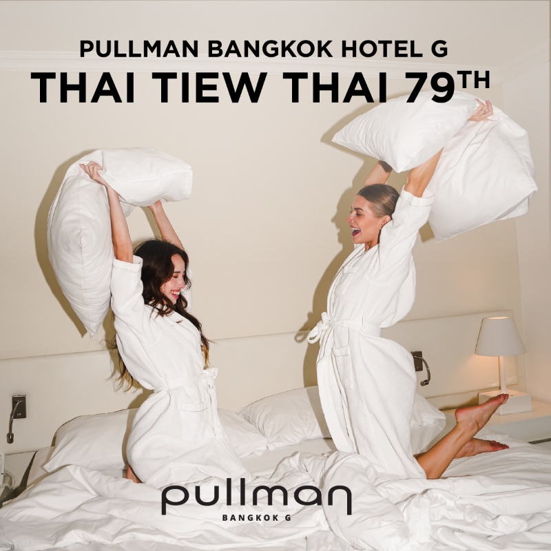 Thai Tiew Thai 79th I Pullman Bangkok Hotel G
