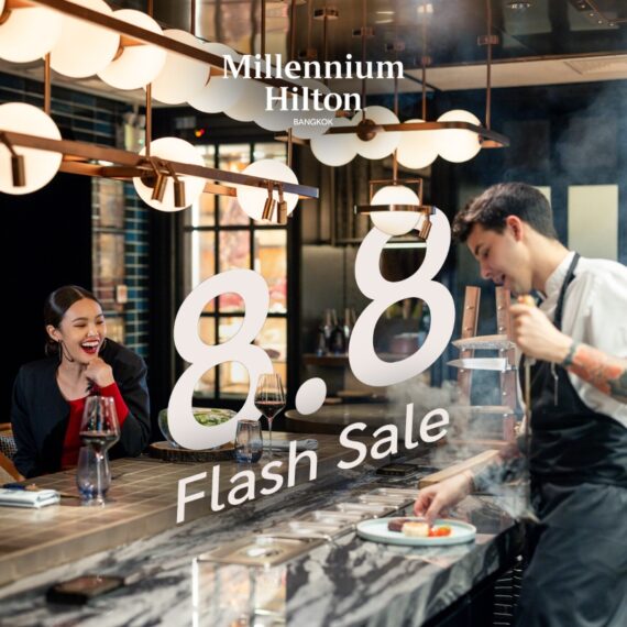 8.8 FLASH SALE - Millennium Hilton Bangkok