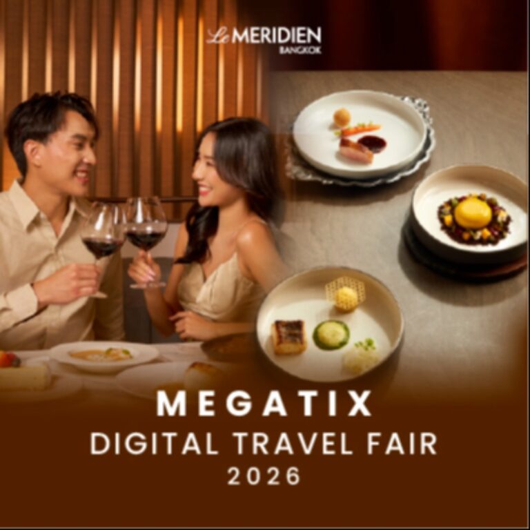Le Méridien Bangkok - Megatix Digital Travel Fair 2026