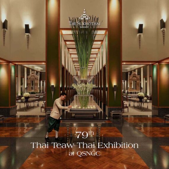 THE SUKHOTHAI BANGKOK | 79th THAI TEAW THAI
