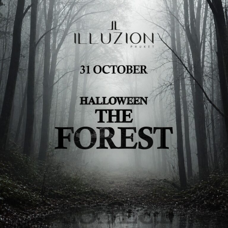 THE FOREST | HALLOWEEN @ ILLUZION PHUKET - SAT 31 OCT